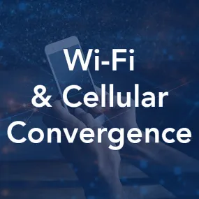 Wi-Fi and Cellular Convergence